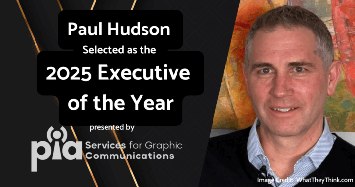 Paul Hudson heashot on right, white text on black background with gold streaks, text reads: Paul Hudson selected as the 2025 Executive of the Year, presented by PIA (logo)